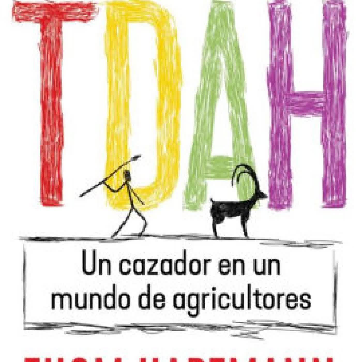 TDAH: Un cazador en un mundo de agricultores by Thom Hartmann, Michael Popkin on Iphone New Format