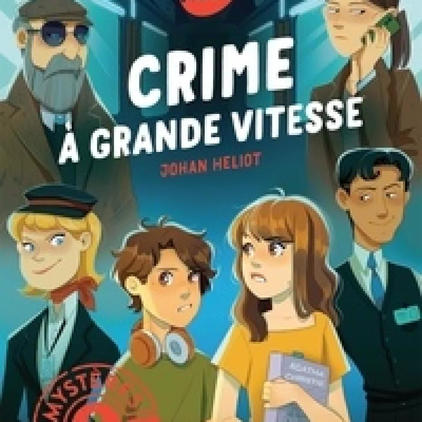 Télécharger Pdf Mystères à huis clos. Crime à grande vitesse