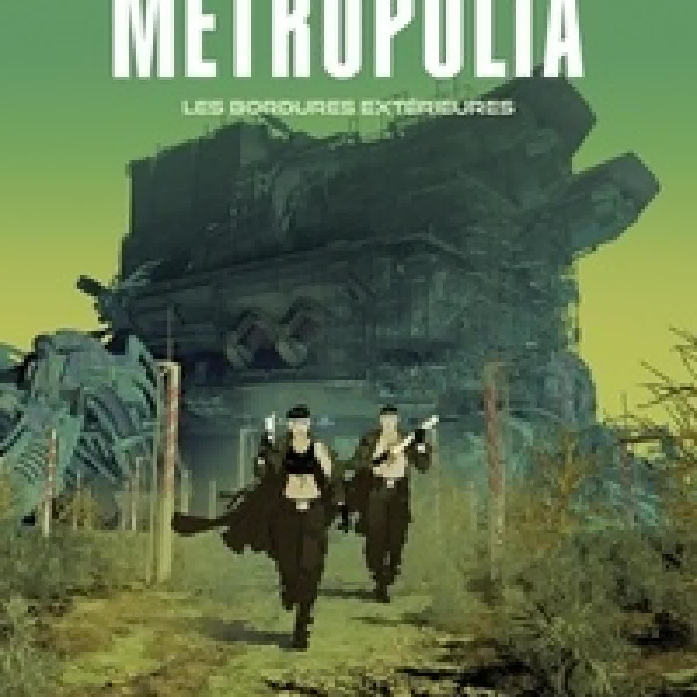 Lire en ligne : Metropolia Tome 2Les Bordures extérieures