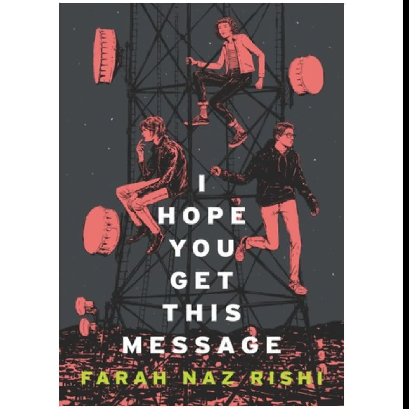 (Crafted by) I Hope You Get This Message: A YA Sci-Fi Novel Where Three Teens Must Face Their Pasts