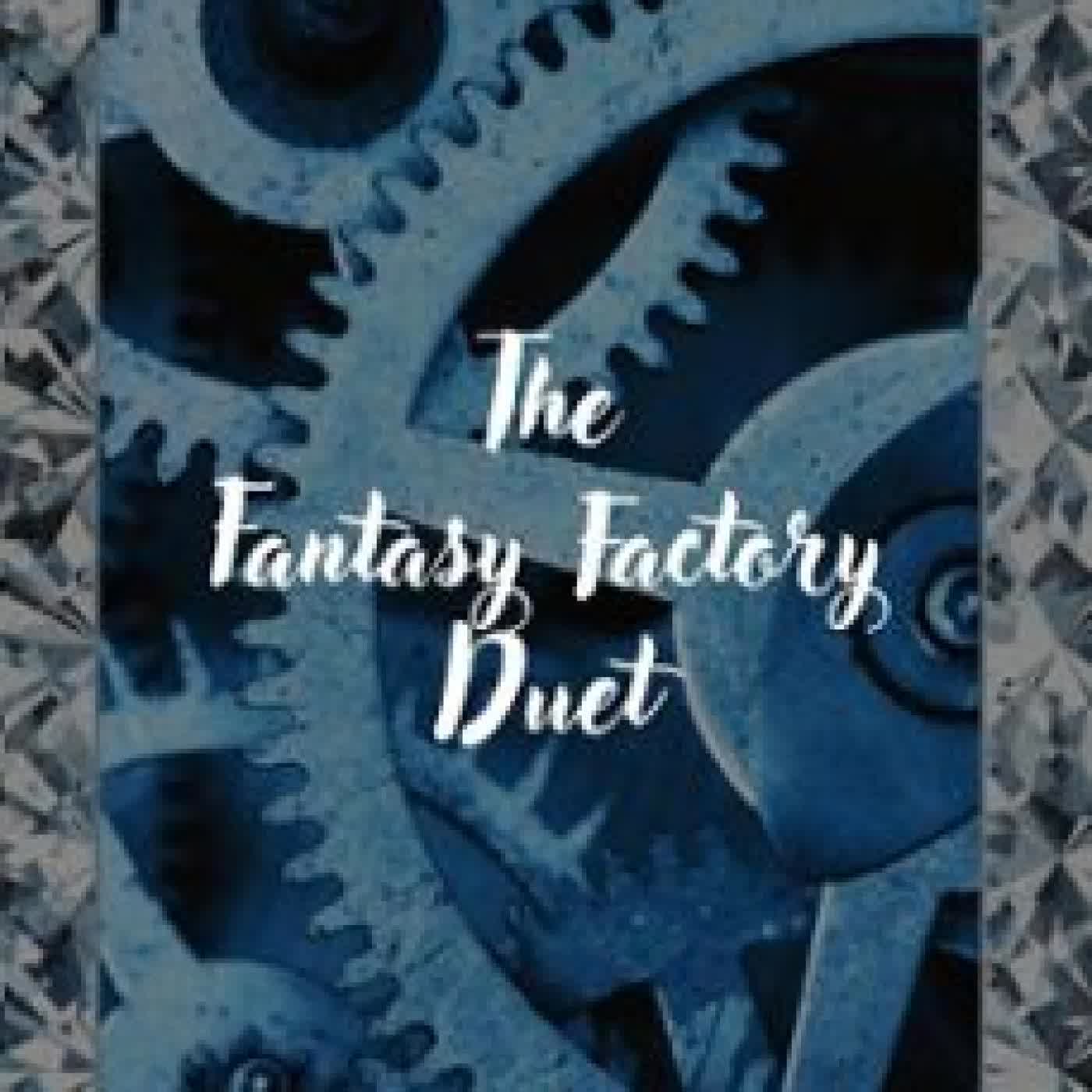 THE FANTASY FACTORY DUET M.E. CLAYTON
