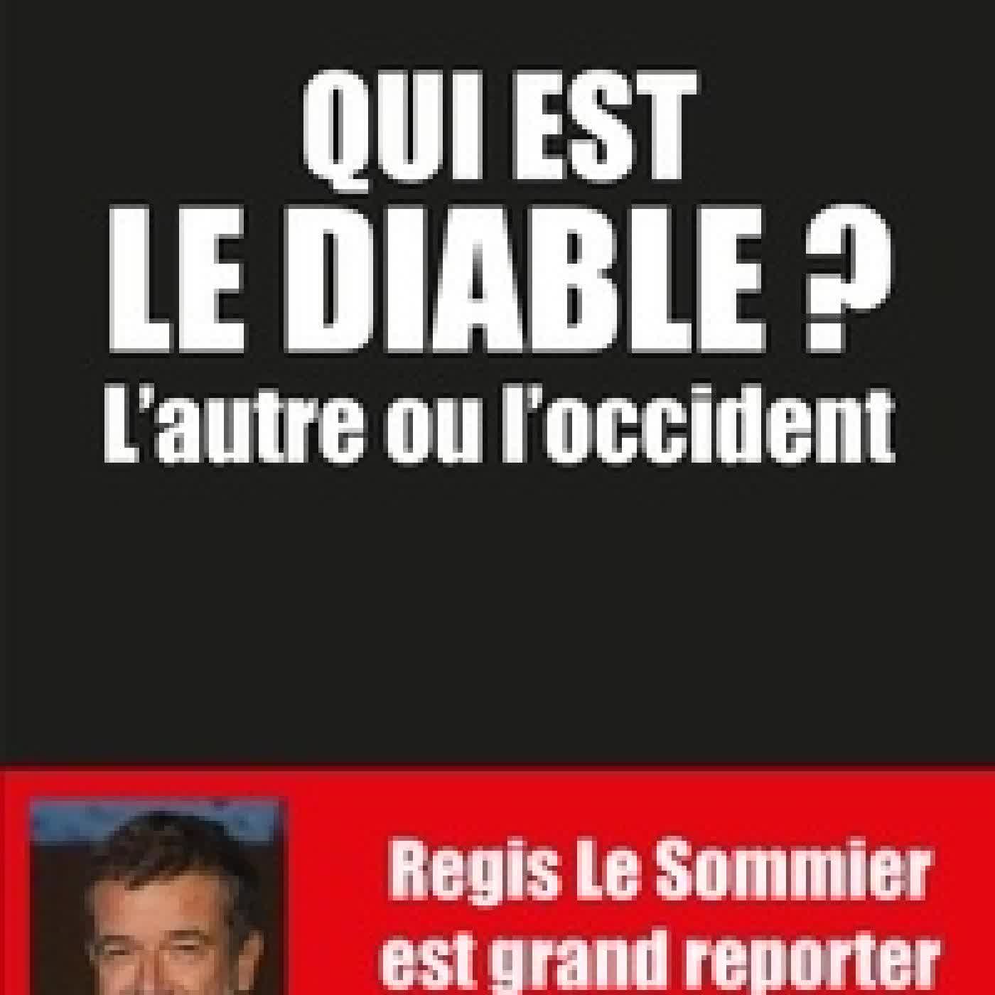 {téléchargement} Qui est le Diable - L'autre ou l'occident ?