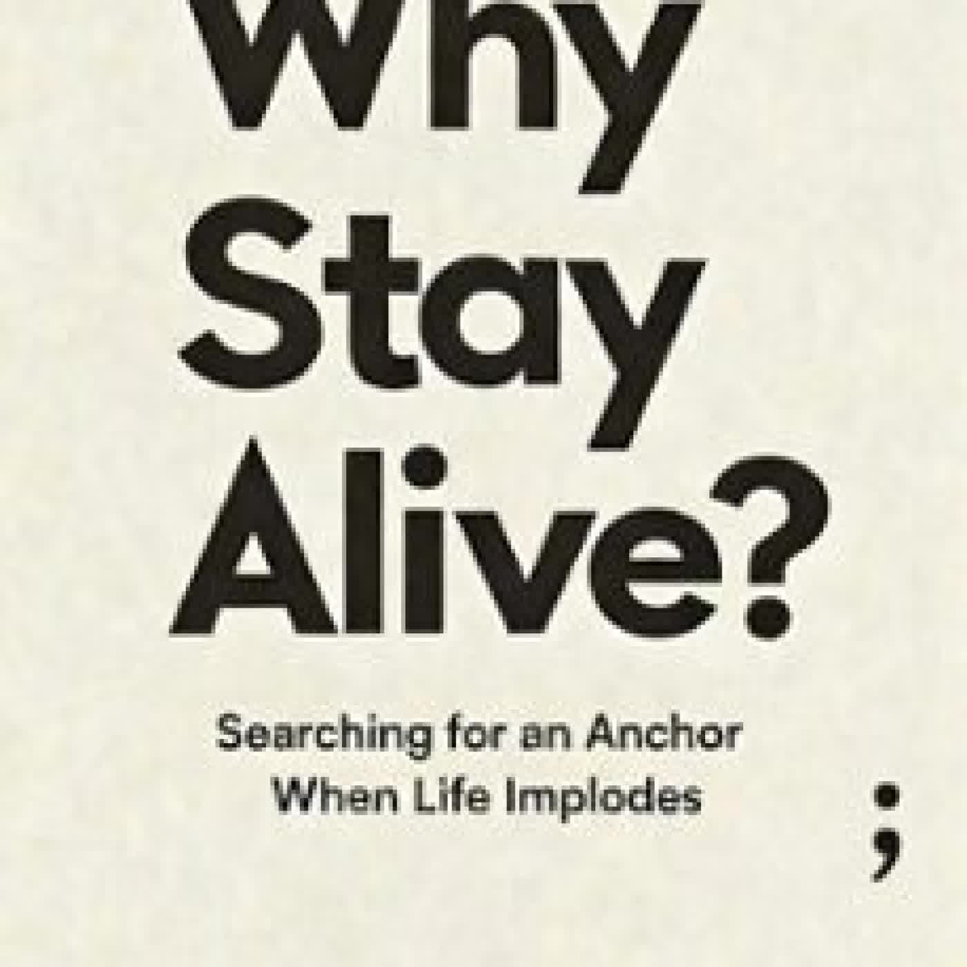 WHY STAY ALIVE? AHAM IGBOKWE