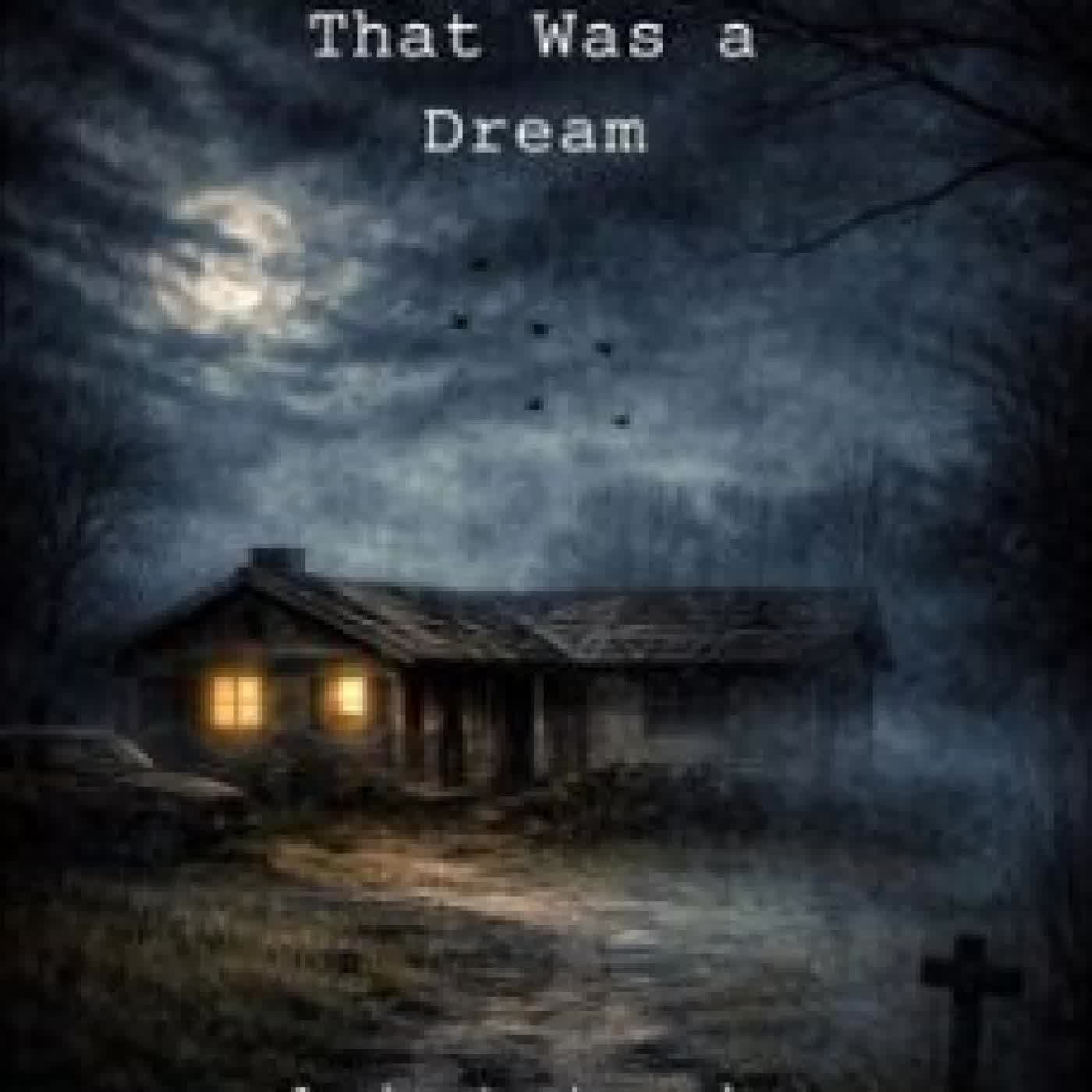 THE NIGHTMARE THAT WAS A DREAM STELLA TELLERIA