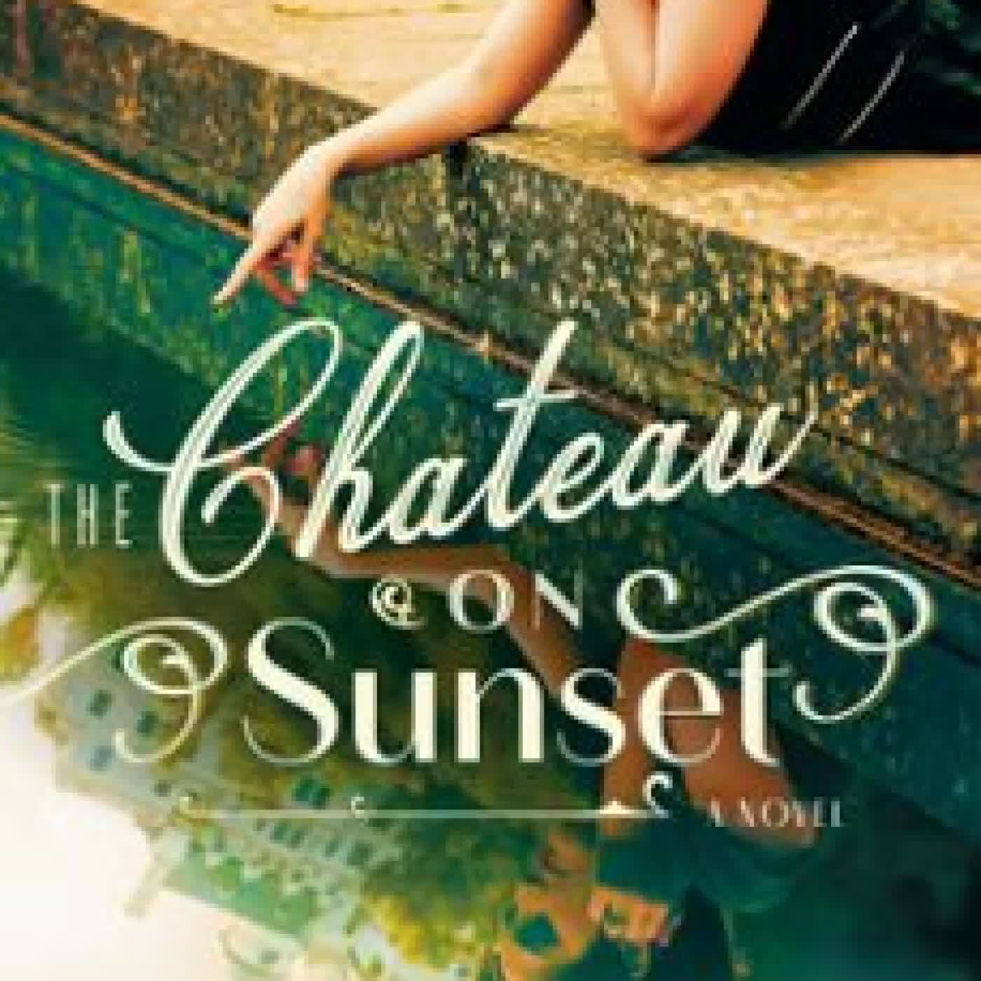 THE CHATEAU ON SUNSET Natasha Lester