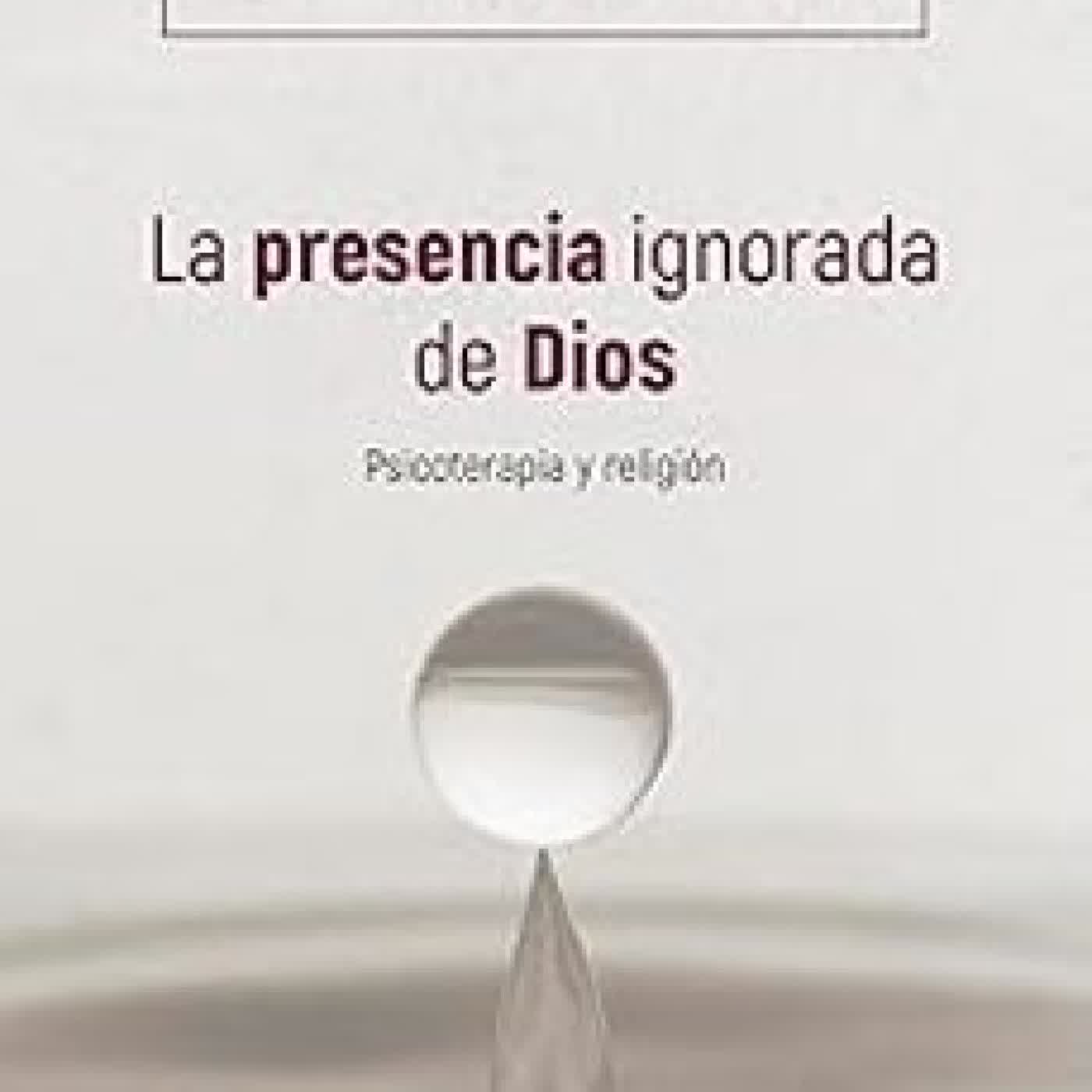 LA PRESENCIA IGNORADA DE DIOS Viktor E. Frankl
