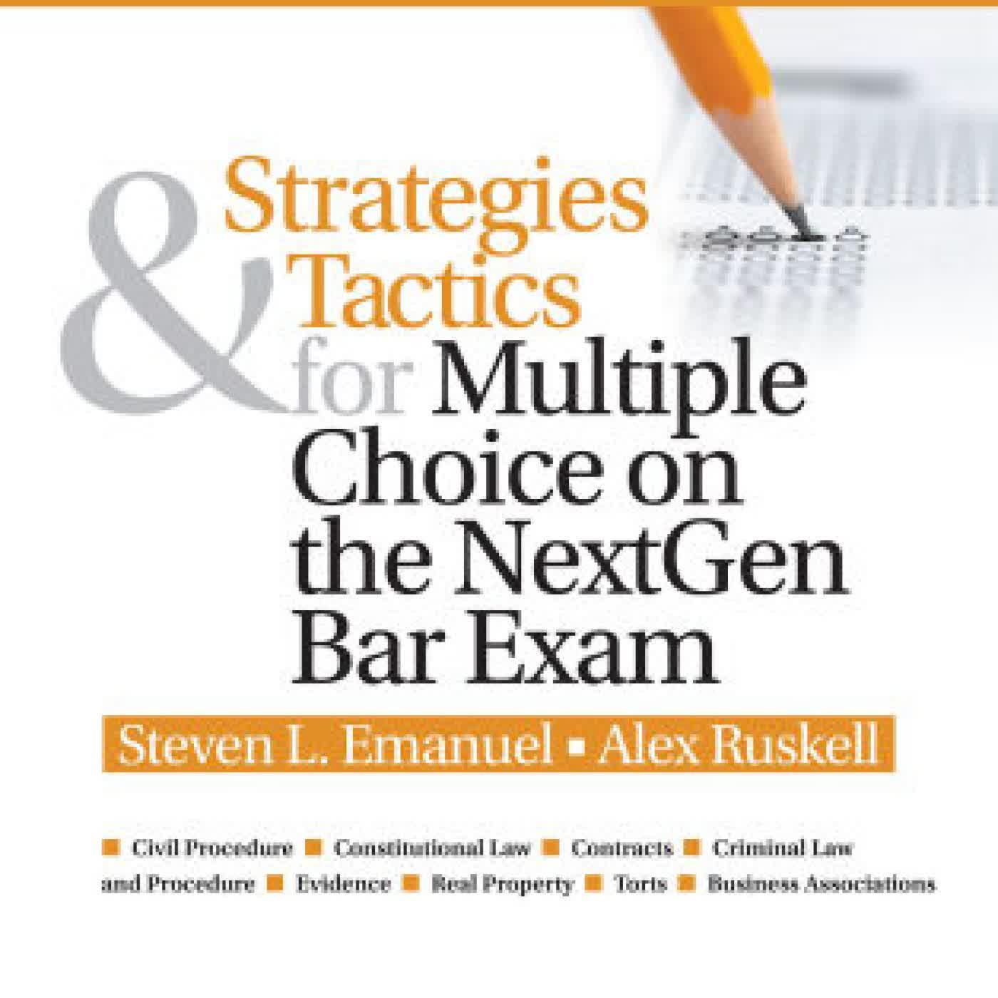 Strategies & Tactics for Multiple Choice on the NextGen Bar Exam by Steven L. Emanuel, Alex Ruskell on Iphone New Format
