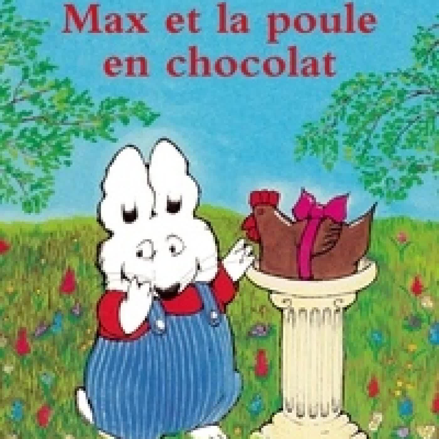 Télécharger Pdf Max et la poule en chocolat