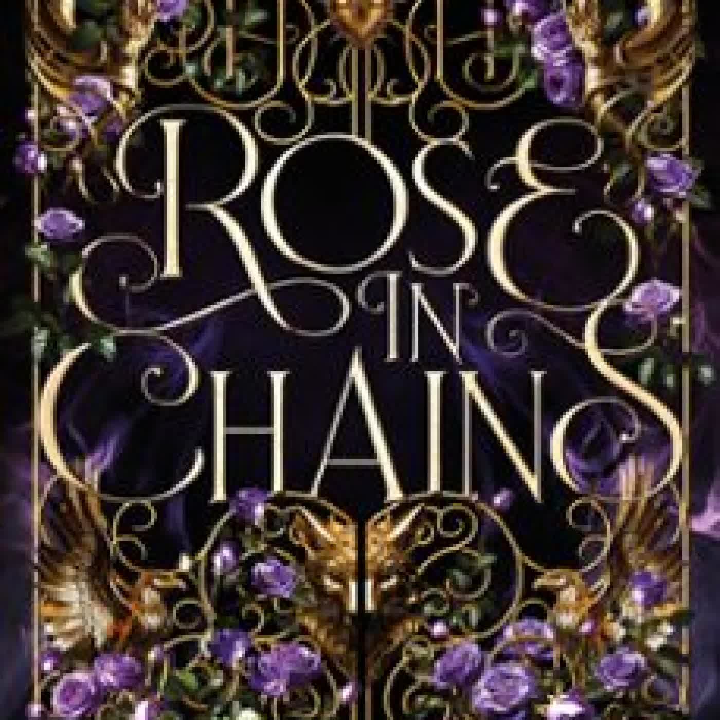 ROSE IN CHAINS. EDICIÓN RÚSTICA Julie Soto