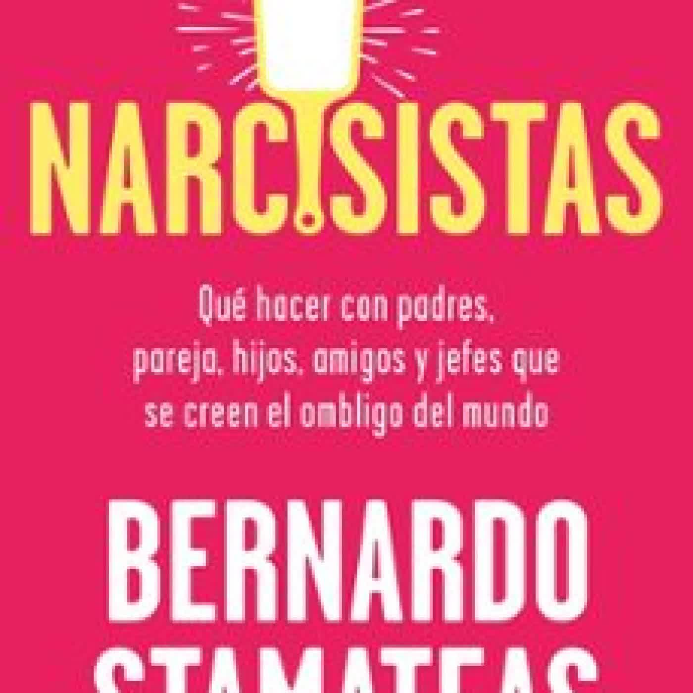 NARCISISTAS Bernardo Stamateas