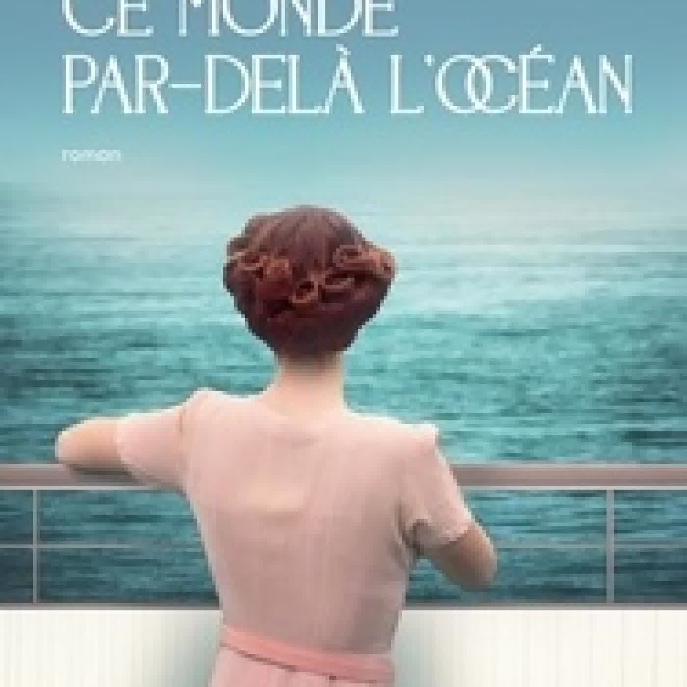 {téléchargement} Ce monde par-delà l'océan