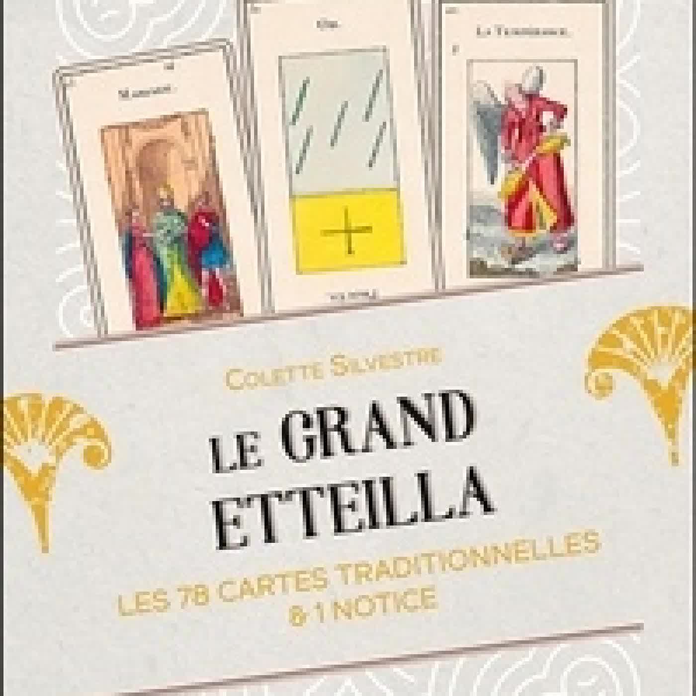 Lire en ligne : Le Grand Etteilla. Les 78 cartes traditionnelles & 1 notice