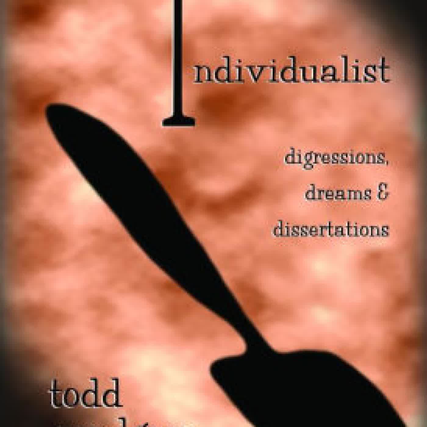 The Individualist - Digressions, Dreams & Dissertations by Todd Rundgren on Iphone New Format