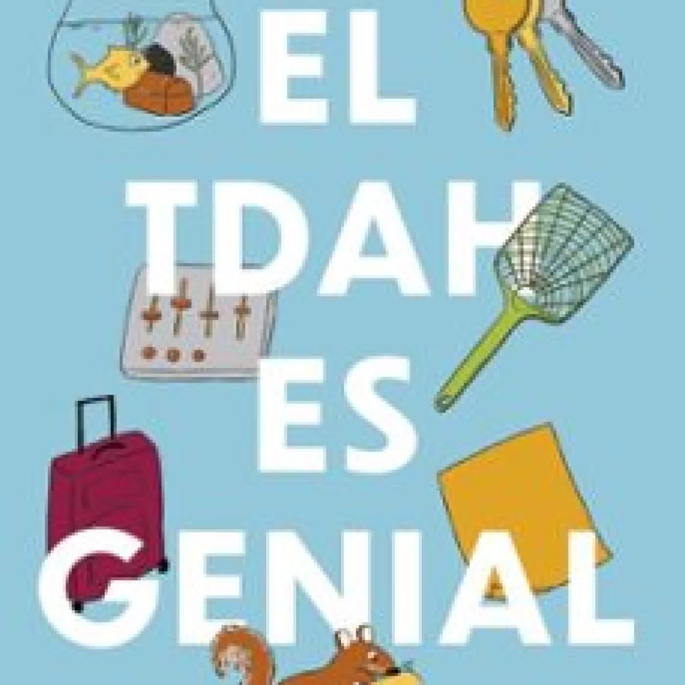 EL TDAH ES GENIAL PENN Y KIM HOLDERNESS