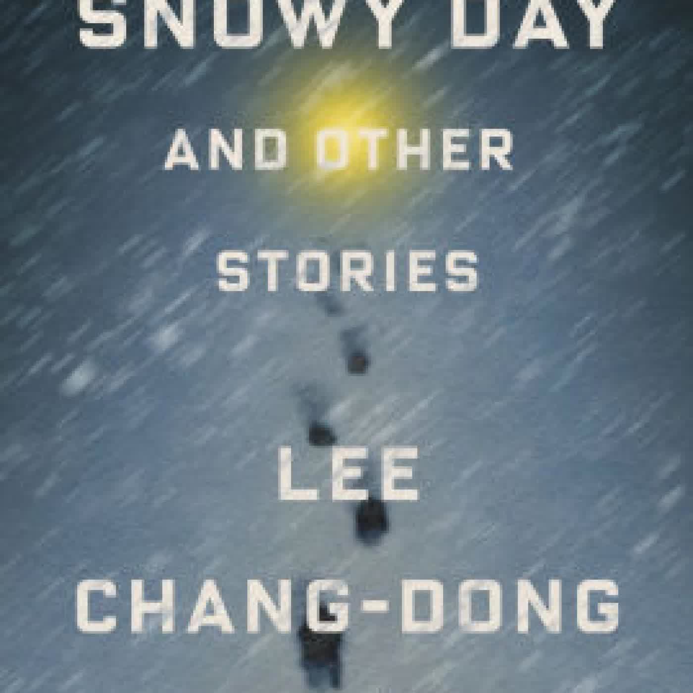 Snowy Day and Other Stories by Lee Chang-dong, Yoosup Chang, Heinz Insu Fenkl on Iphone New Format