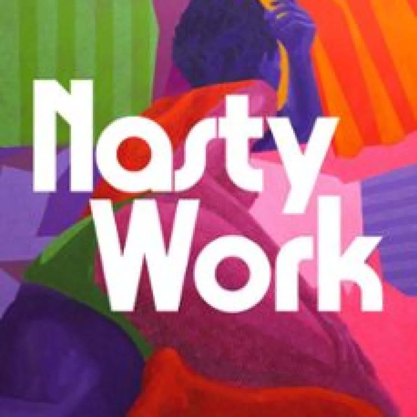 NASTY WORK ERICKA HART