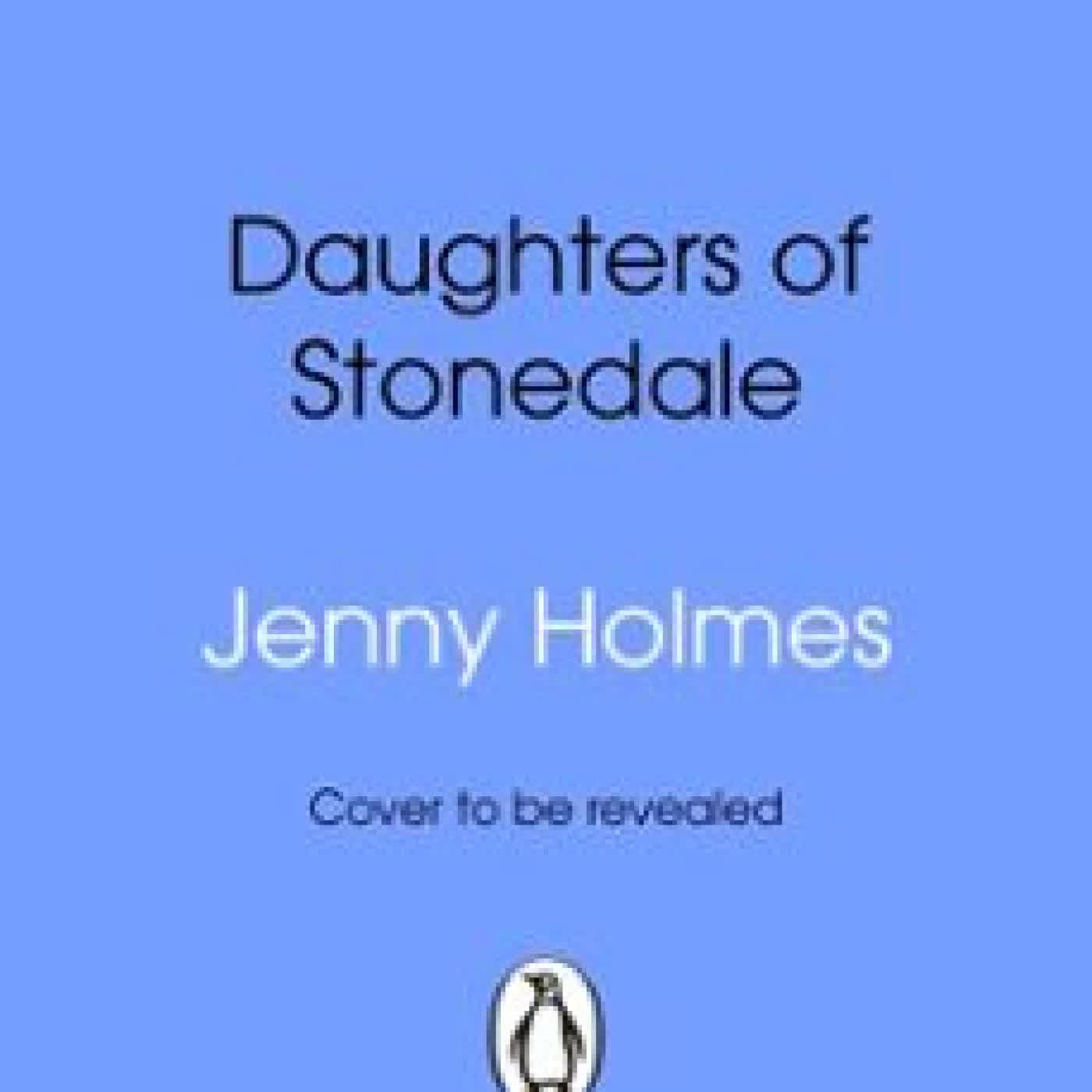DAUGHTERS OF STONEDALE JENNY HOLMES