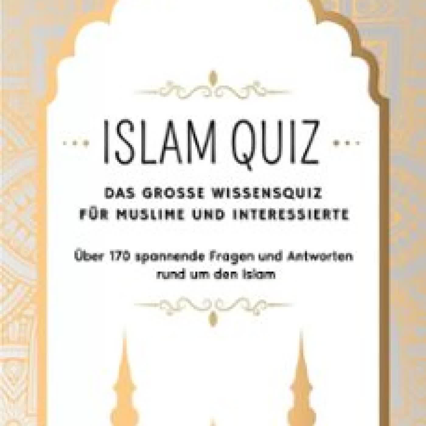 ISLAM QUIZ: DAS GROSSE WISSENSQUIZ FÜR MUSLIME UND INTERESSIERTE SALAH MOUJAHED