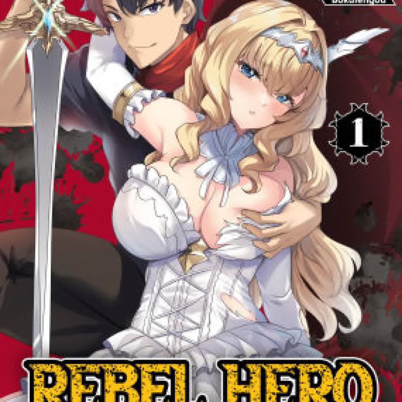 Read online: Rebel Hero: I Will Use My Skills to Control the Scheming Princess's Heart and Body (Manga) Vol. 1 by Yuu Kawasaki, soramoti, Tachibana Character Design