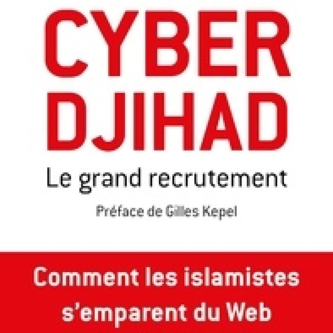 Lire en ligne : Cyberdjihad. Le grand recrutement