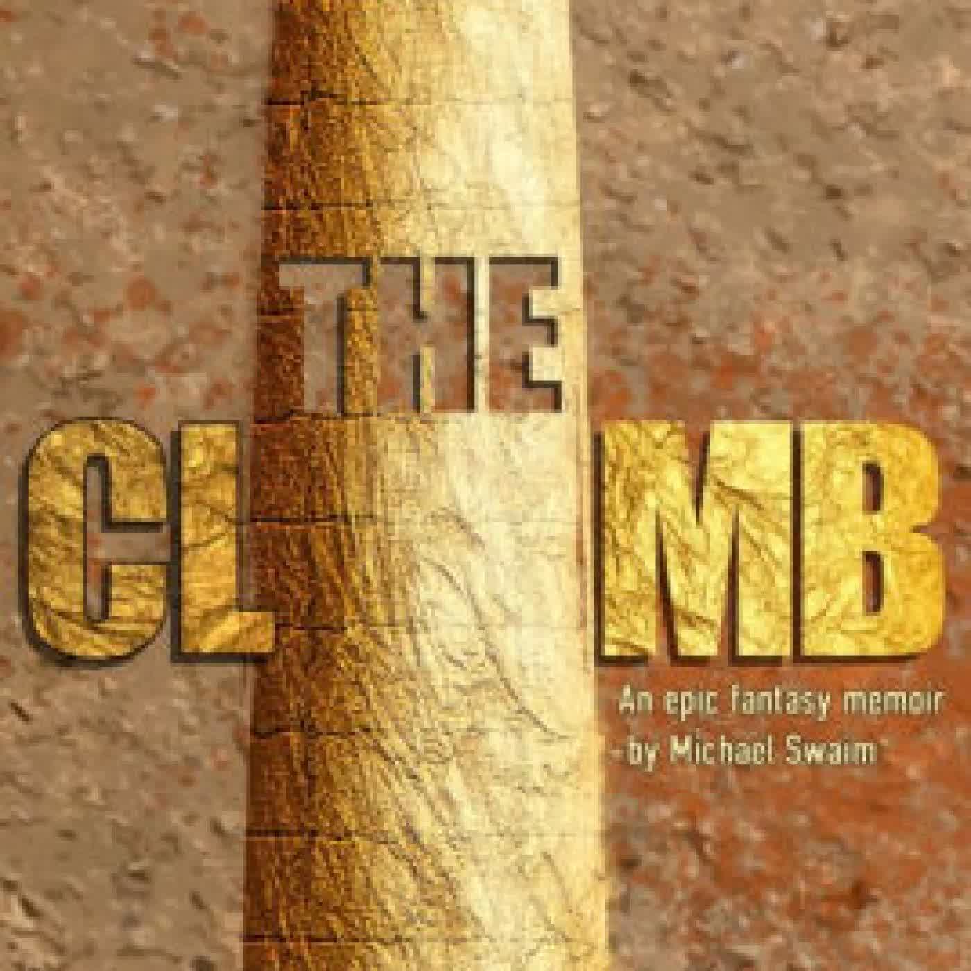 The Climb: An epic fantasy memoir by Michael Swaim. by Michael Swaim on Iphone New Format
