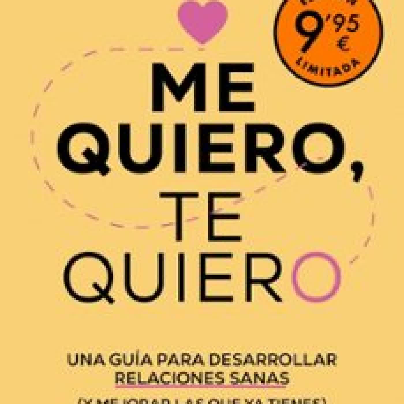 ME QUIERO, TE QUIERO (EDICIÓN LIMITADA) María Esclapez