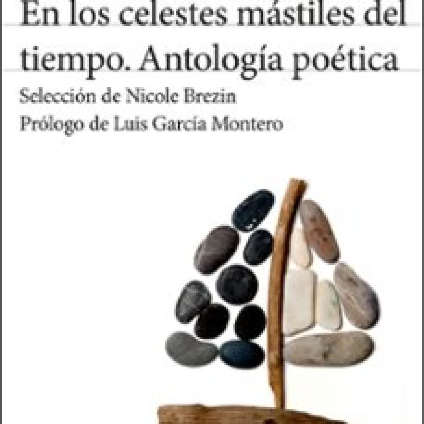EN LOS CELESTES MÁSTILES DEL TIEMPO José Manuel Caballero Bonald
