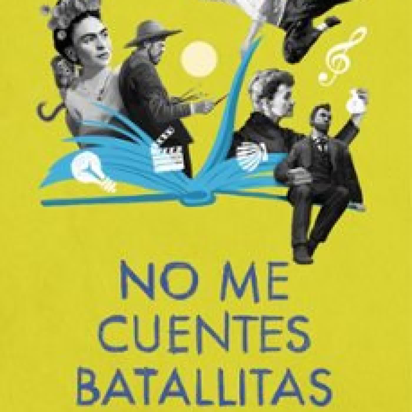 NO ME CUENTES BATALLITAS David Botello