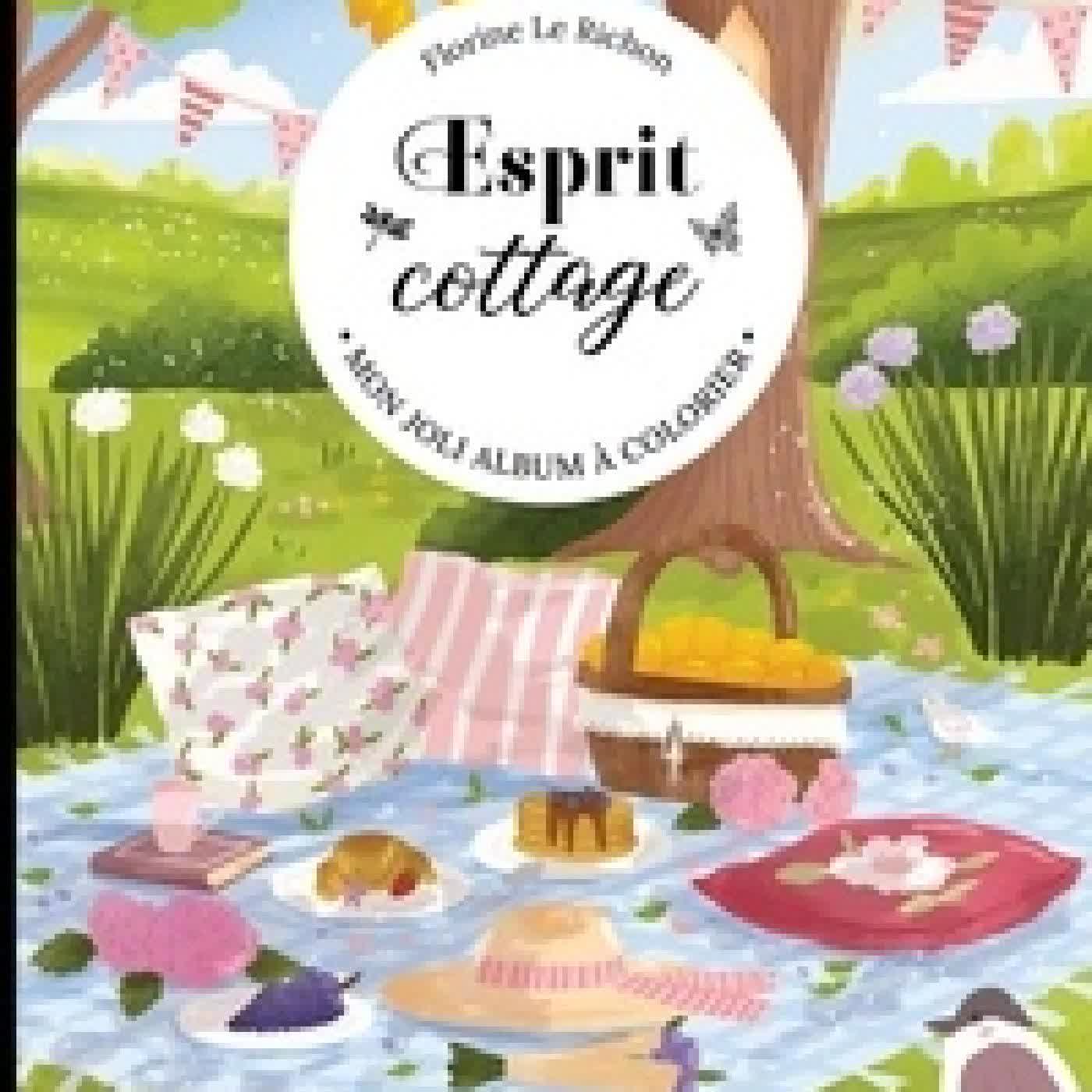 Lire en ligne : Esprit cottage. Mon joli album à colorier