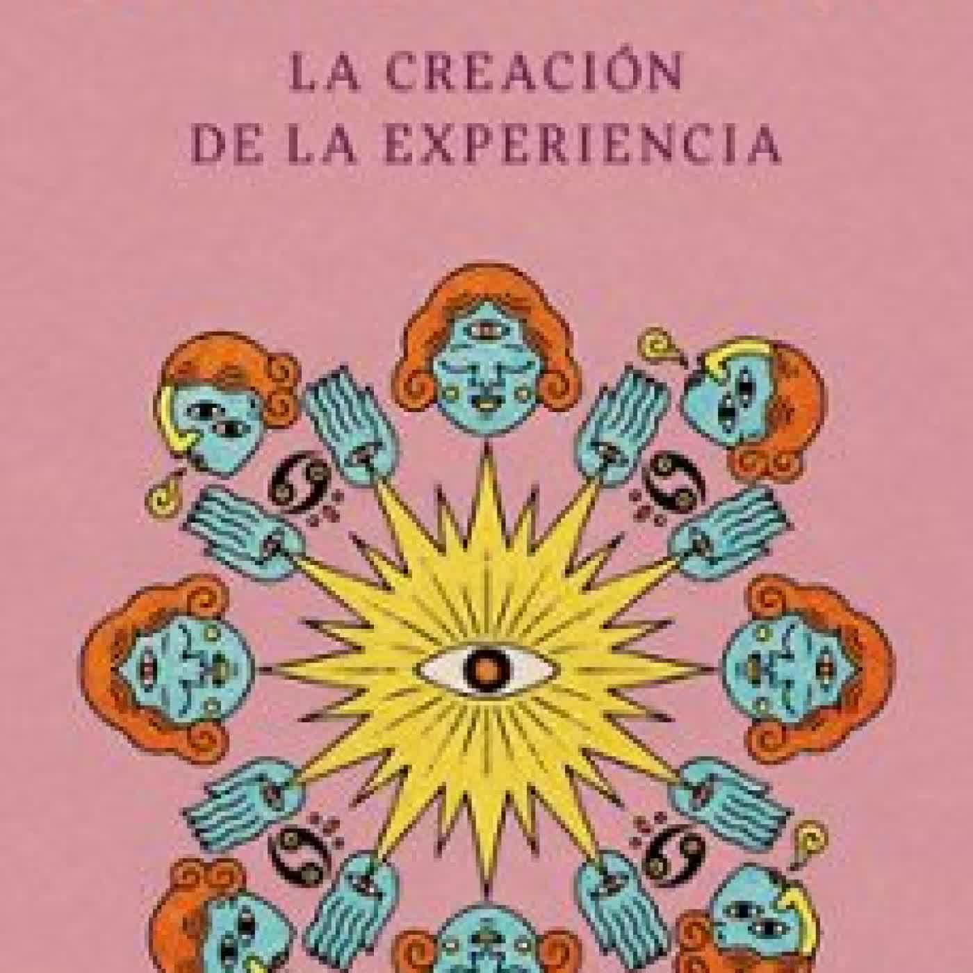LA CREACIÓN DE LA EXPERIENCIA JACOBO GRINBERG-ZYLBERBAUM