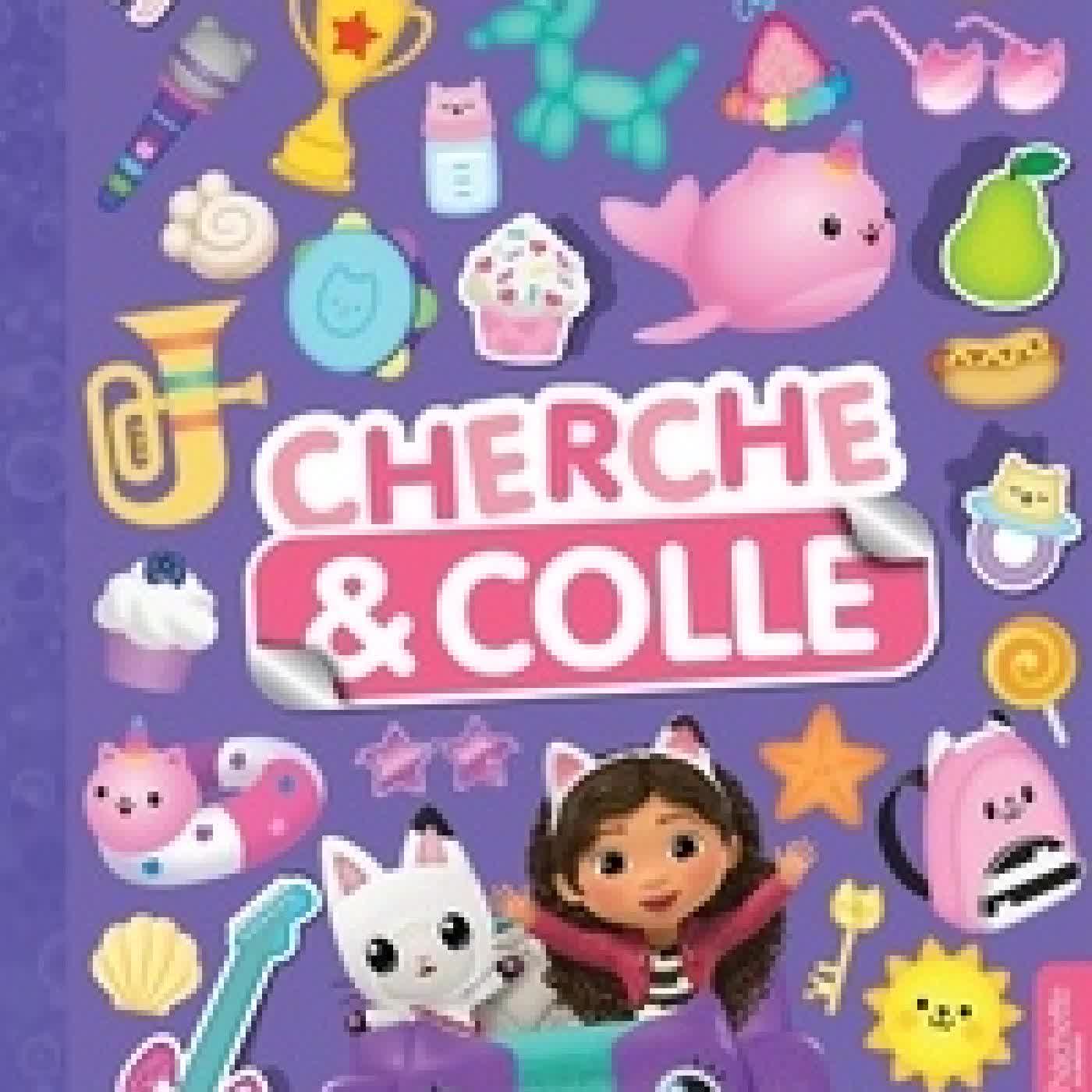 {téléchargement} Cherche & colle Gabby et la maison magique Cherche & Colle