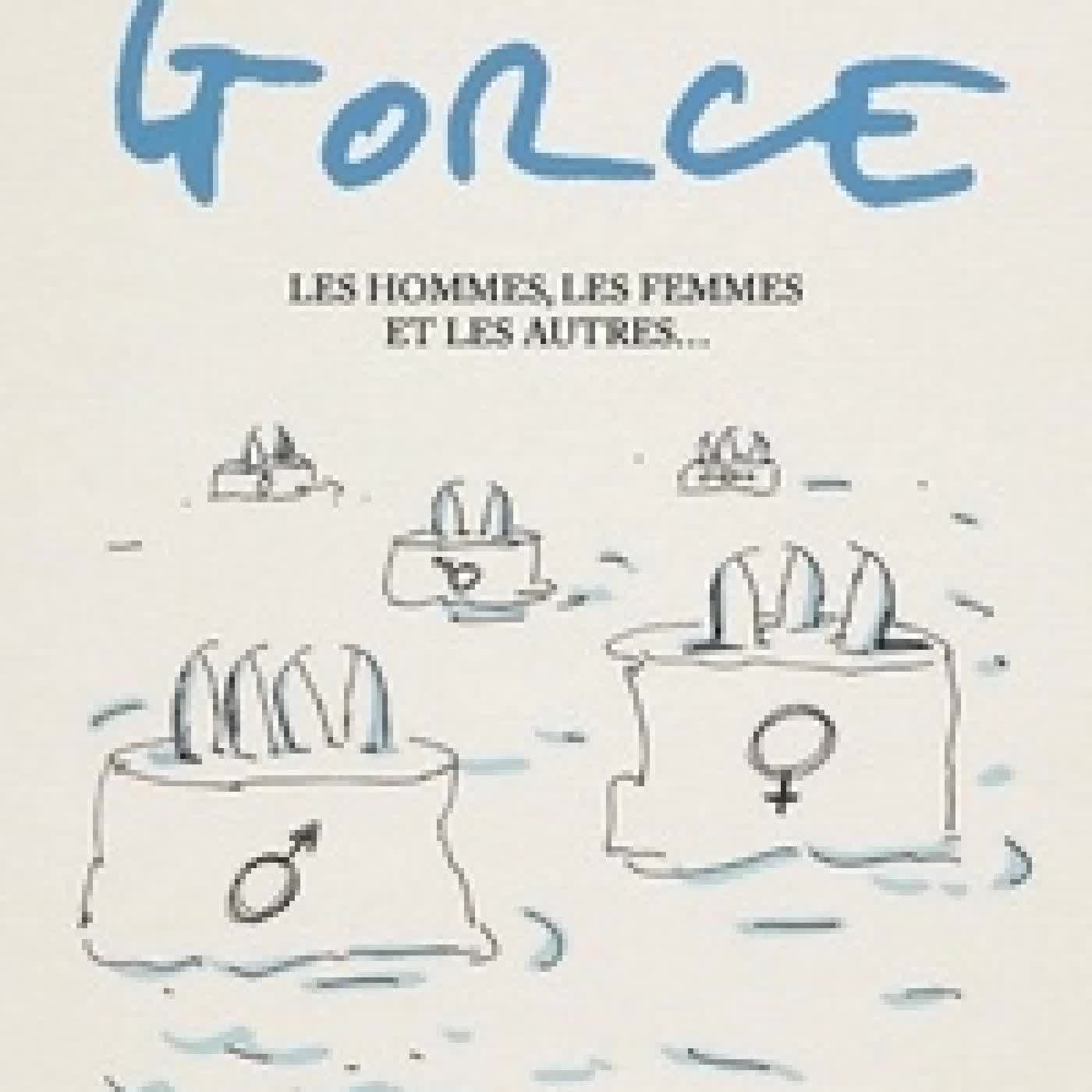 {téléchargement} La vie selon Gorce. Les hommes, les femmes et les autres...