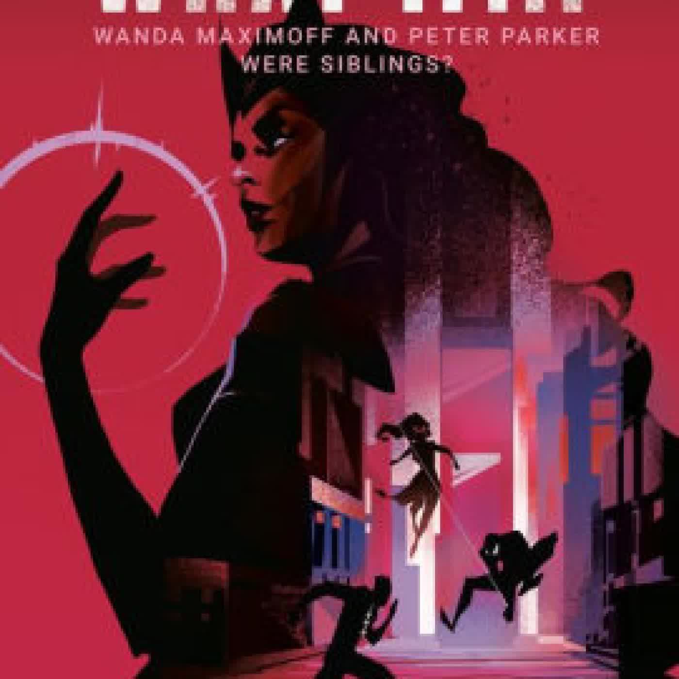 Read online: Marvel: What If . . . Wanda Maximoff and Peter Parker Were Siblings? (A Scarlet Witch & Spider-Man Story) by Seanan McGuire