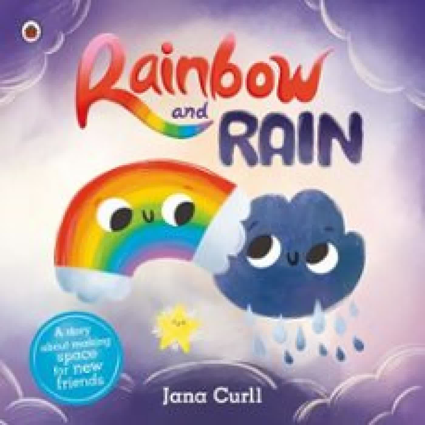 RAINBOW AND RAIN JANA CURLL