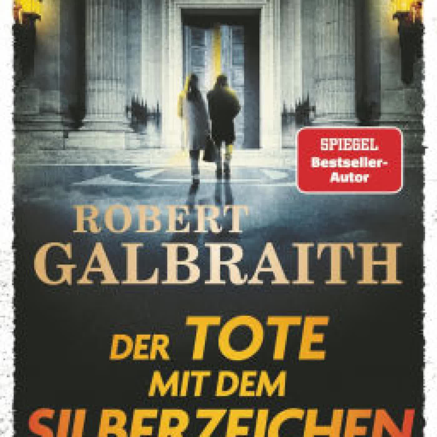 Der Tote mit dem Silberzeichen: Ein Fall für Cormoran Strike - »Ein ungemein schillerndes und vielschichtiges Ermittlerduo.« Hamburger Abendblatt by Robert Galbraith, Wulf Bergner, Christoph Göhler, Kristof Kurz on Iphone New Format