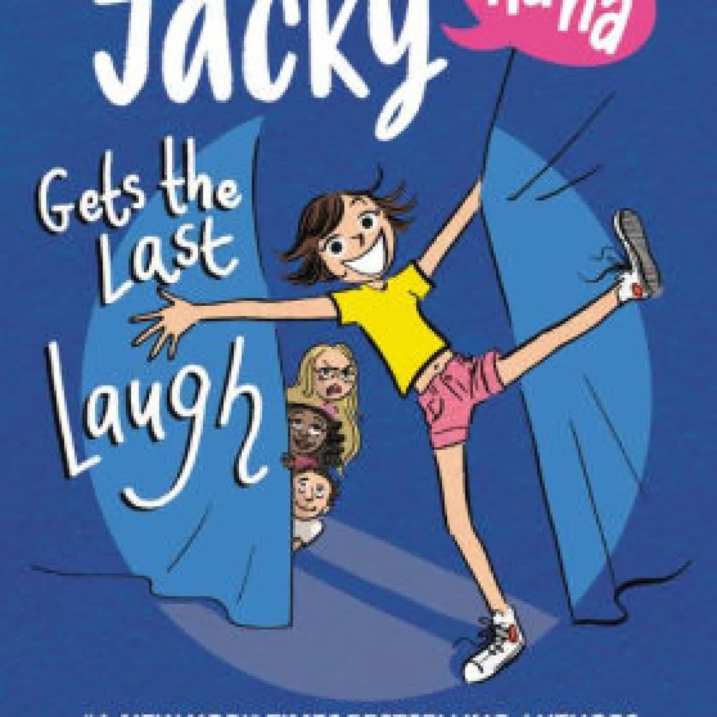 Jacky Ha-Ha Gets the Last Laugh by James Patterson, Chris Grabenstein, Kerascoët on Iphone New Format