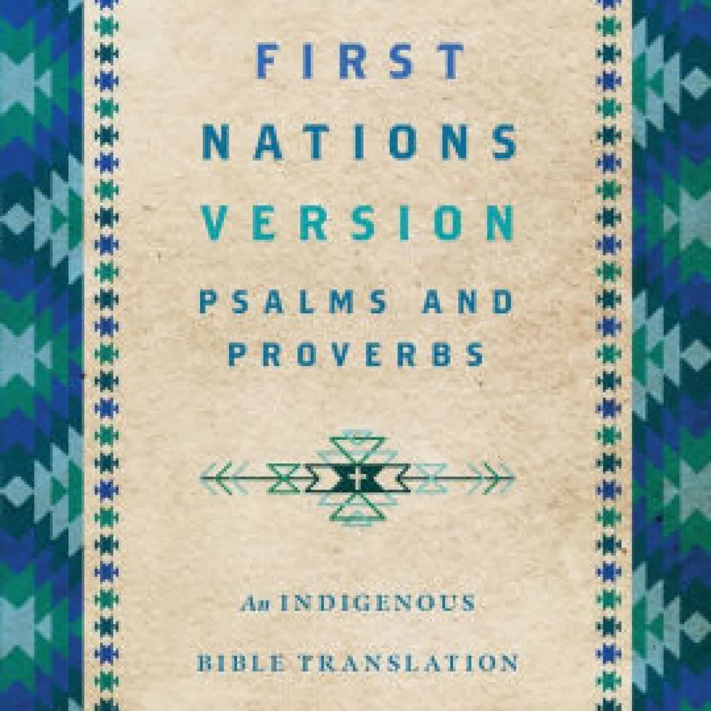 First Nations Version Psalms and Proverbs: An Indigenous Bible Translation by Terry M. Wildman, First Nations Version Translation Council on Iphone New Format