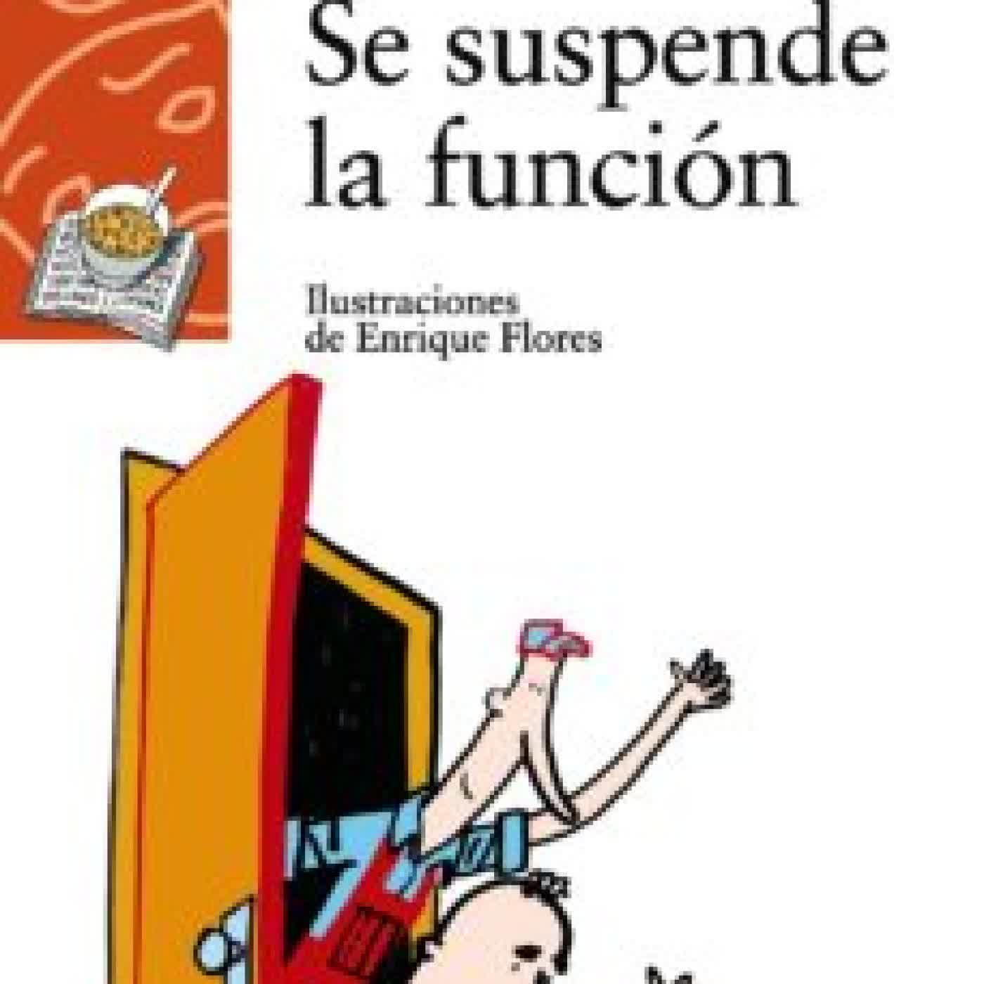 SE SUSPENDE LA FUNCION FERNANDO LALANA