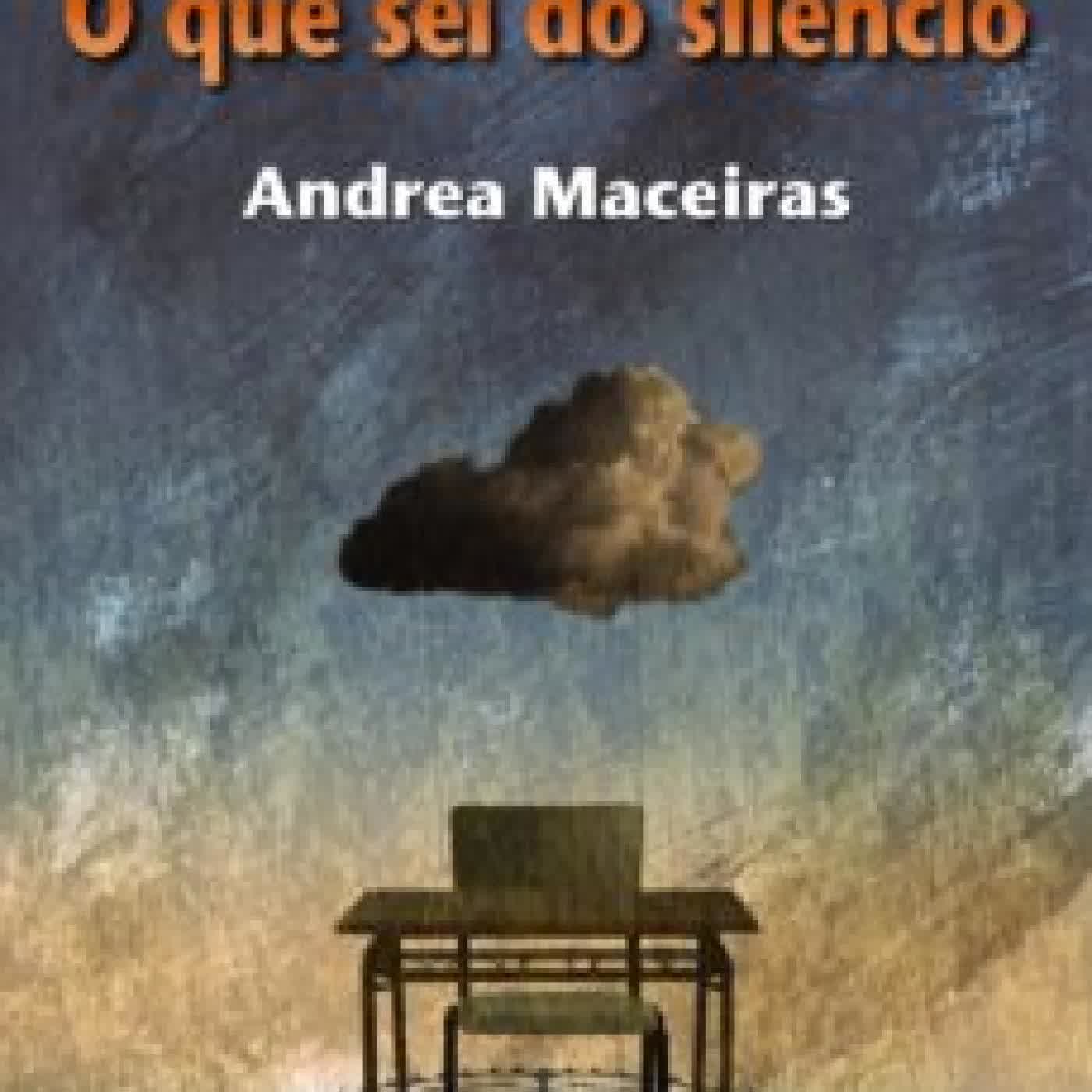 O QUE SEI DO SILENCIO ANDREA MACEIRAS