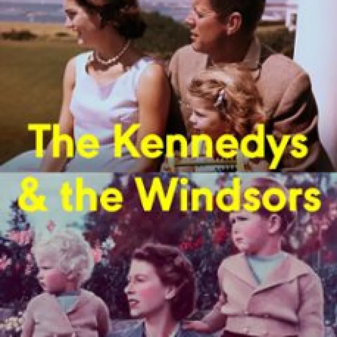 THE KENNEDYS AND THE WINDSORS CAROLINE HALLEMANN