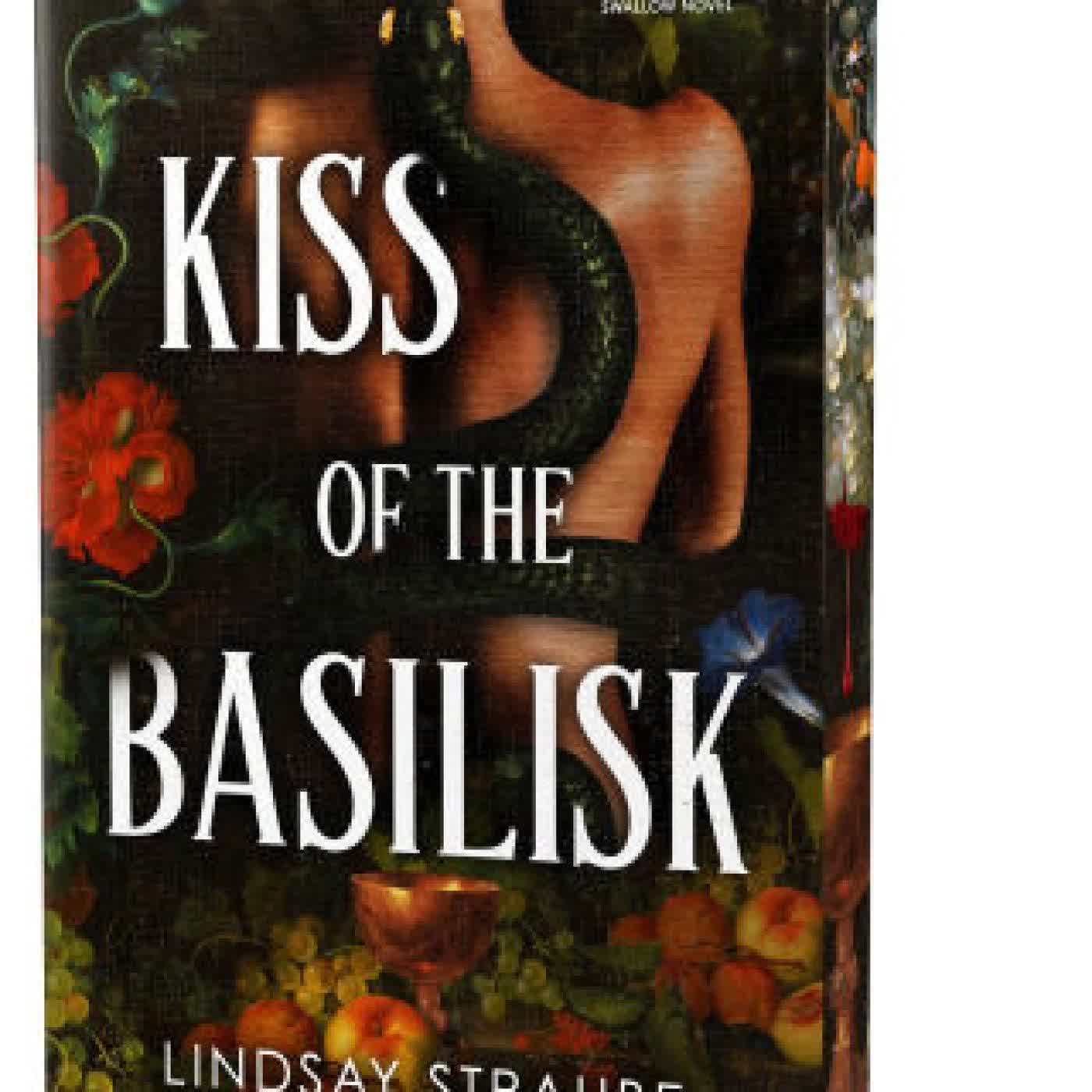 Kiss of the Basilisk (Deluxe Edition): A Split or Swallow Novel by Lindsay Straube on Iphone New Format