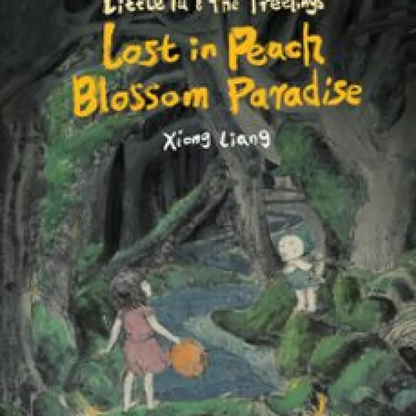 LOST IN PEACH BLOSSOM PARADISE XIONG LIANG