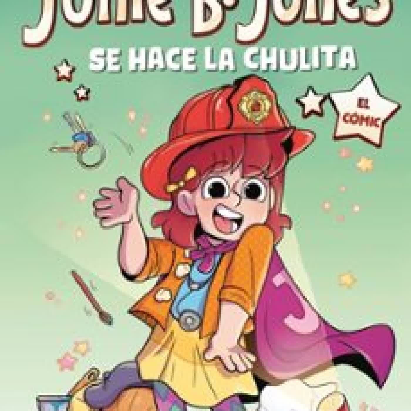 JUNIE B. JONES SE HACE LA CHULITA. EL CÓMIC Barbara Park