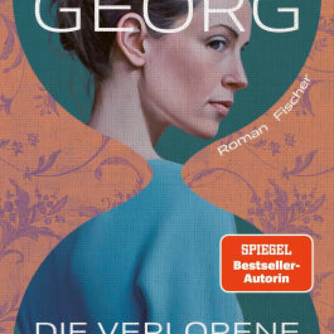 Read online: Die Verlorene: Der neue fesselnde Roman der Bestsellerautorin von Elbleuchten by Miriam Georg