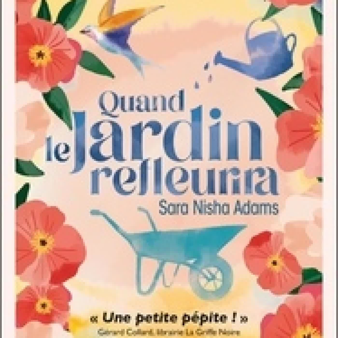 Télécharger Pdf Quand le jardin refleurira