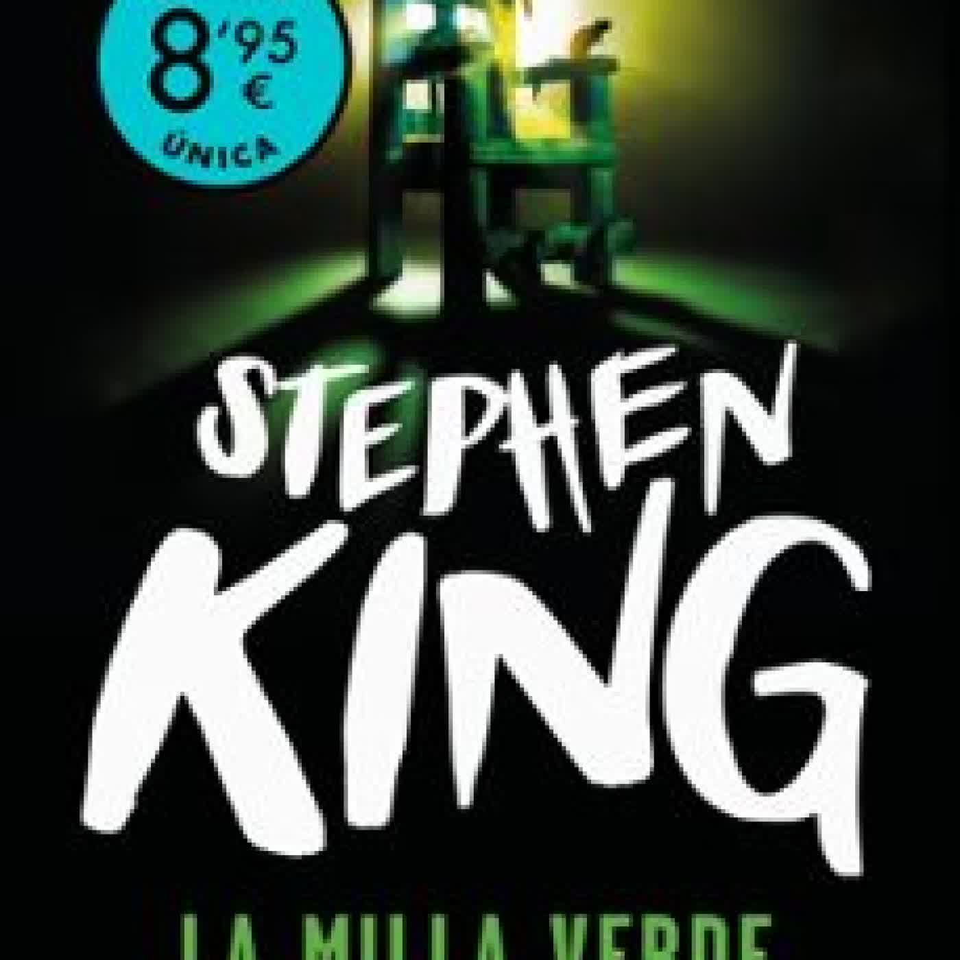LA MILLA VERDE (EDICIÓN LIMITADA · VERANO) Stephen King