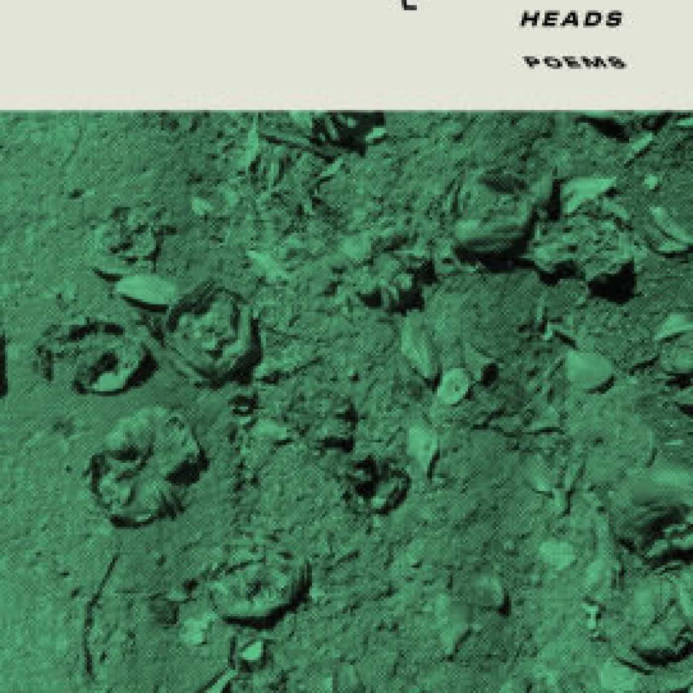 Read online: GREEN OF ALL HEADS by Aracelis Girmay