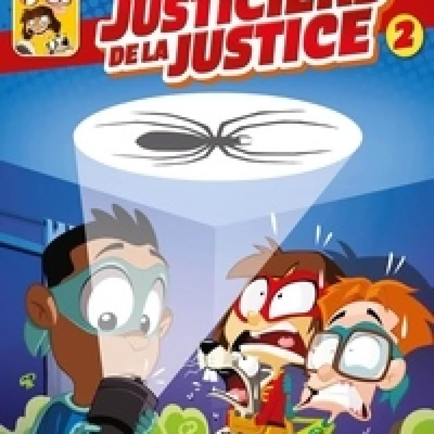 Télécharger Pdf Les Justiciers de la Justice Tome 2