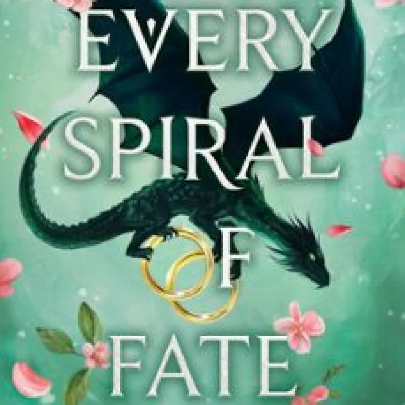 EVERY SPIRAL OF FATE TO BE CONFIRMED