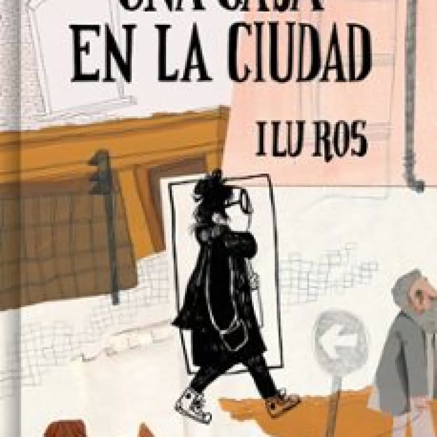 UNA CASA EN LA CIUDAD Ilu Ros